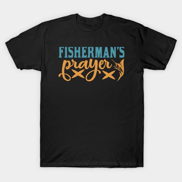 fisherman's prayer T-Shirt by busines_night